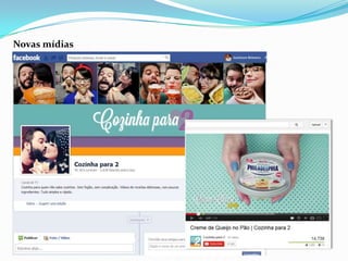 Novas mídias
 