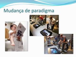 Mudança de paradigma
 