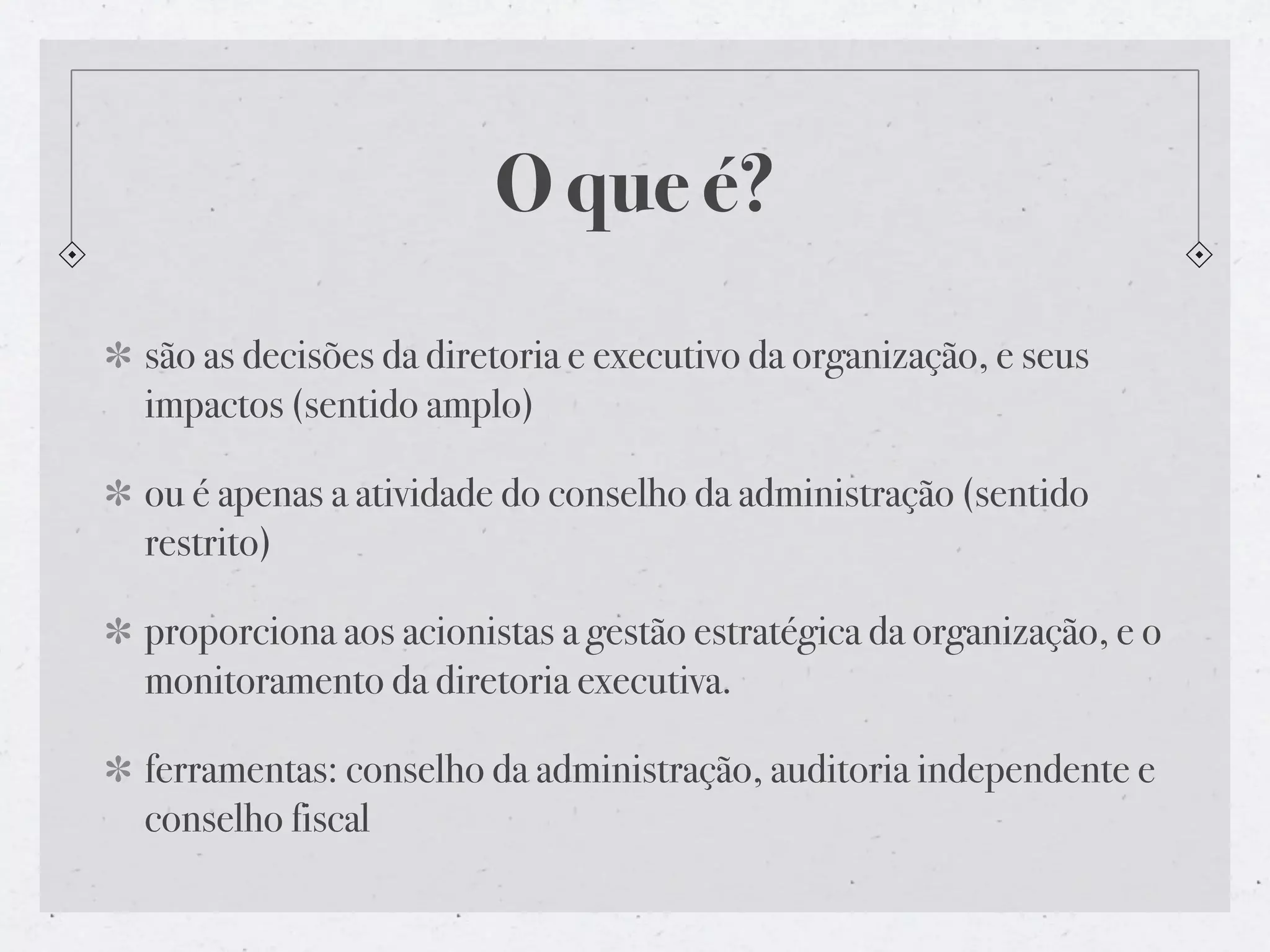 Governança Corporaiva no cenário global organizacional