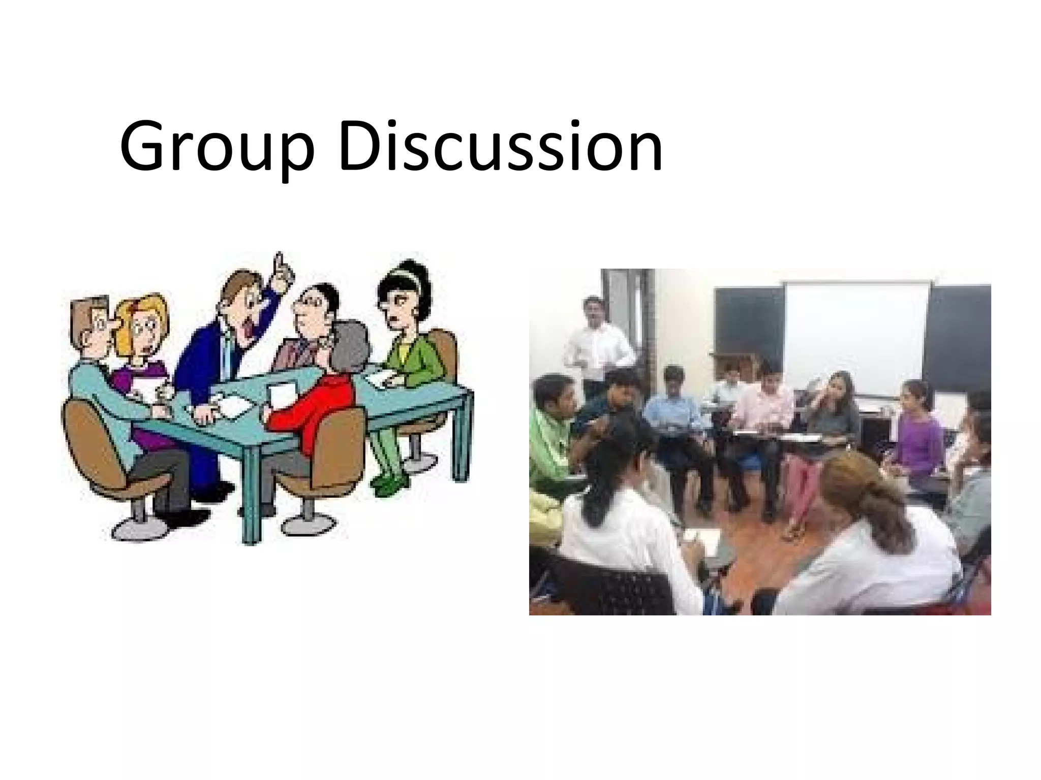 Group Discussion
 