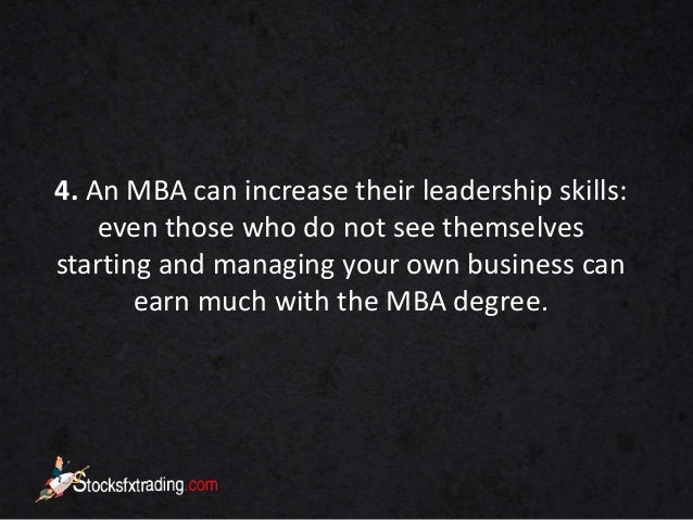 Mba Help Imporve Skills And My Own Consulting Company mba 5 reasons to a degree Mba Help Imporve Skills And My Own Consulting Company mba 5 reasons to a degree