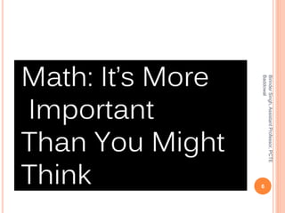 6
BirinderSingh,AssistantProfessor,PCTE
Baddowal
 