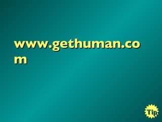 www.gethuman.com Tip 