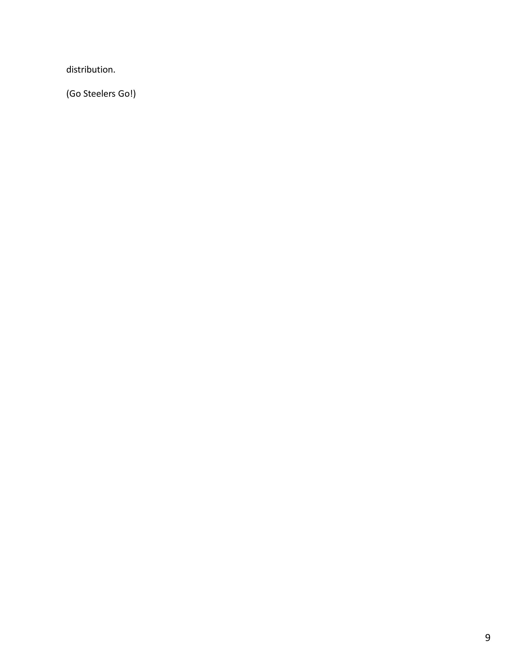 distribution.

(Go Steelers Go!)




                    9
 