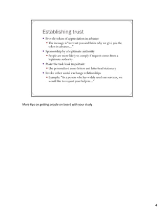 More tips on getting people on board with your study




                                                       4
 