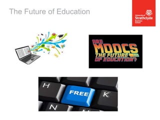 The Future of Education

 