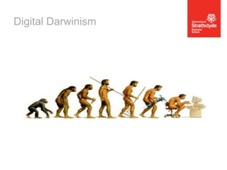 Digital Darwinism

 