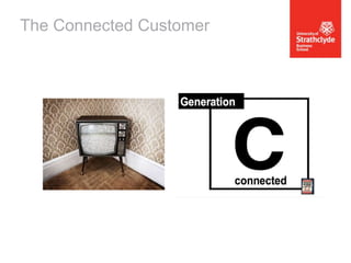 The Connected Customer

 