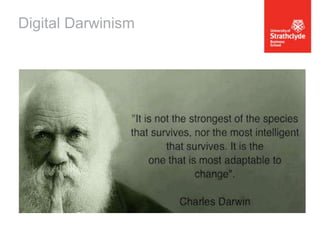 Digital Darwinism

 