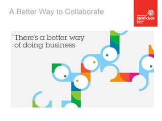 A Better Way to Collaborate

 