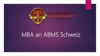 MBA an ABMS Schweiz
 