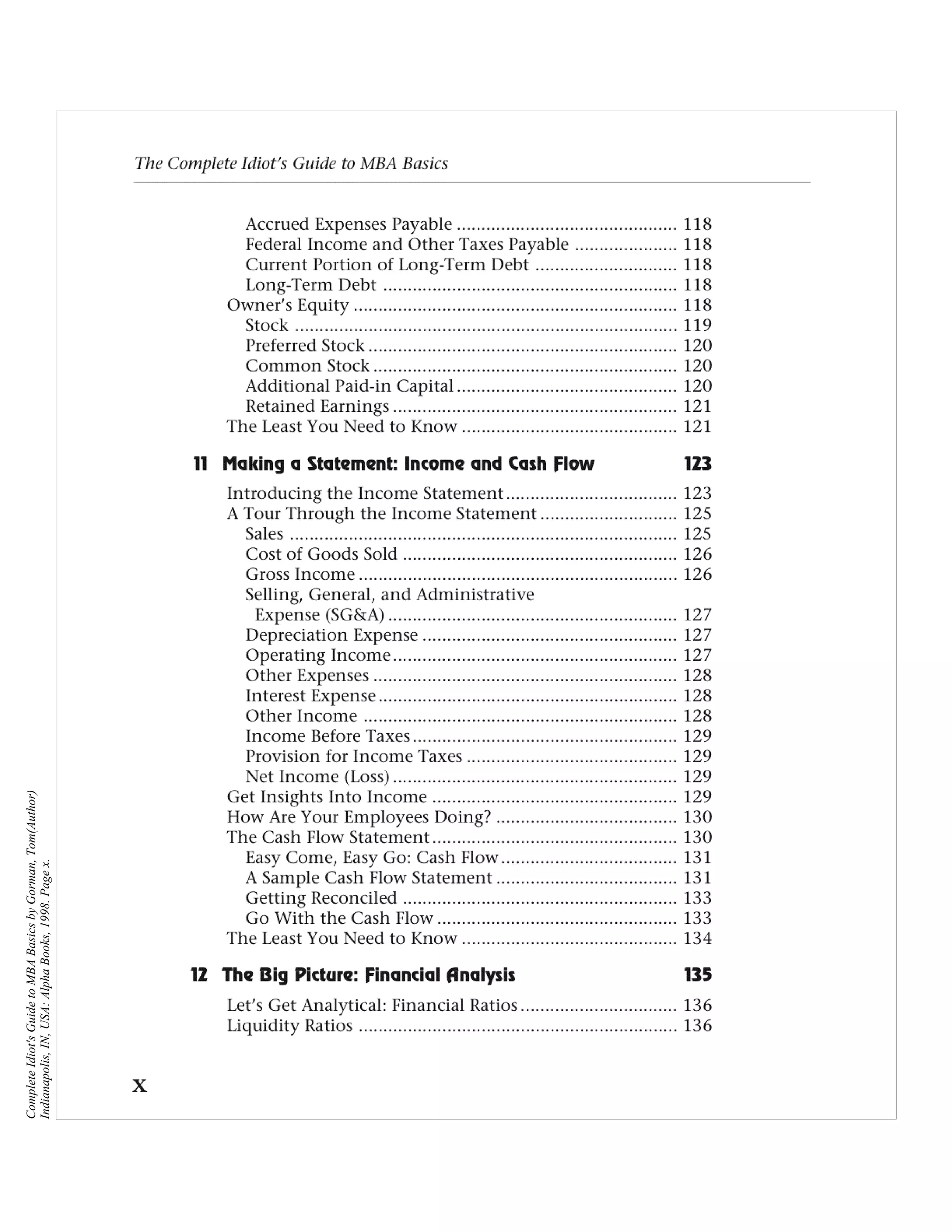 Complete Idiot's Guide to MBA Basics by Gorman, Tom(Author)
Indianapolis, IN, USA: Alpha Books, 1998. Page x.
 