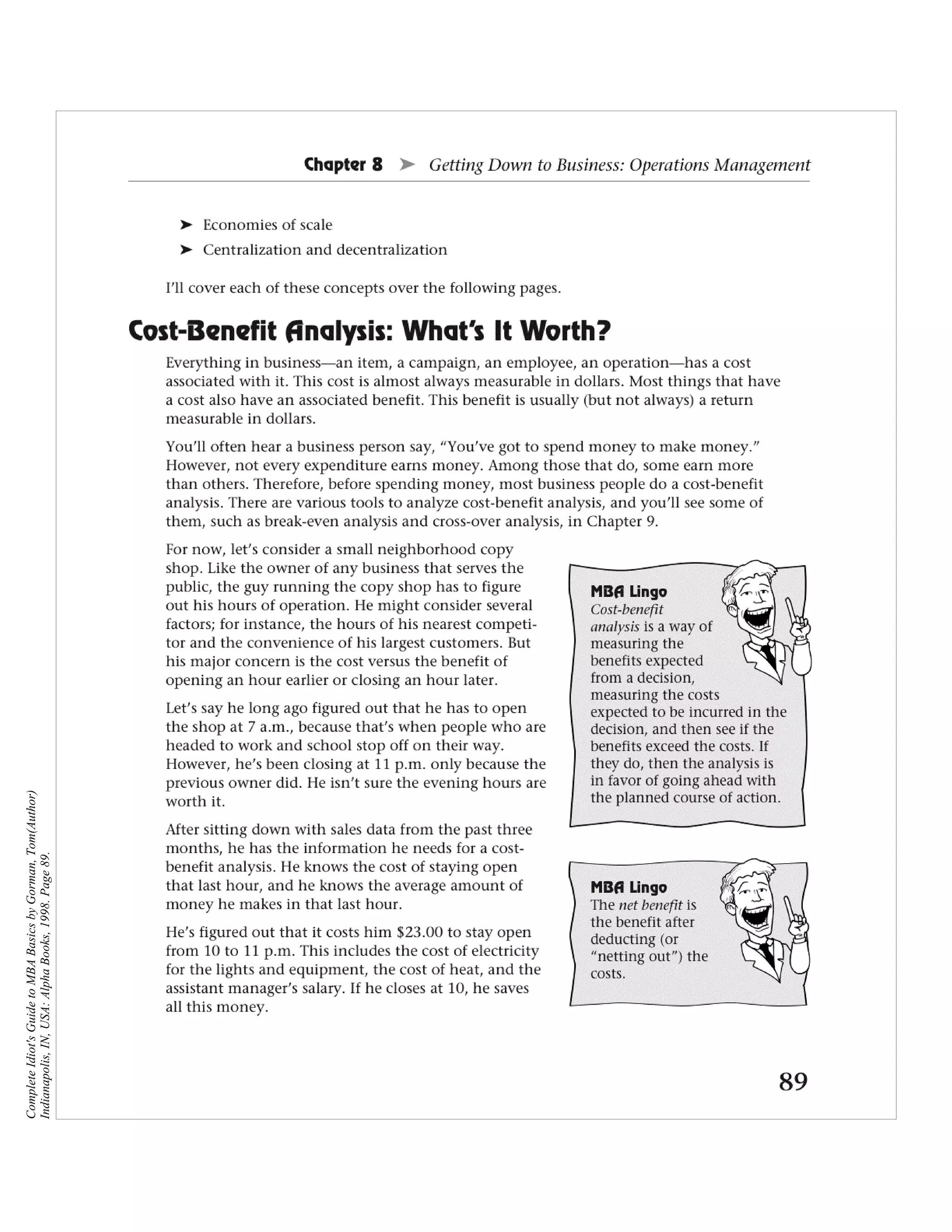 Complete Idiot's Guide to MBA Basics by Gorman, Tom(Author)
Indianapolis, IN, USA: Alpha Books, 1998. Page 89.
 