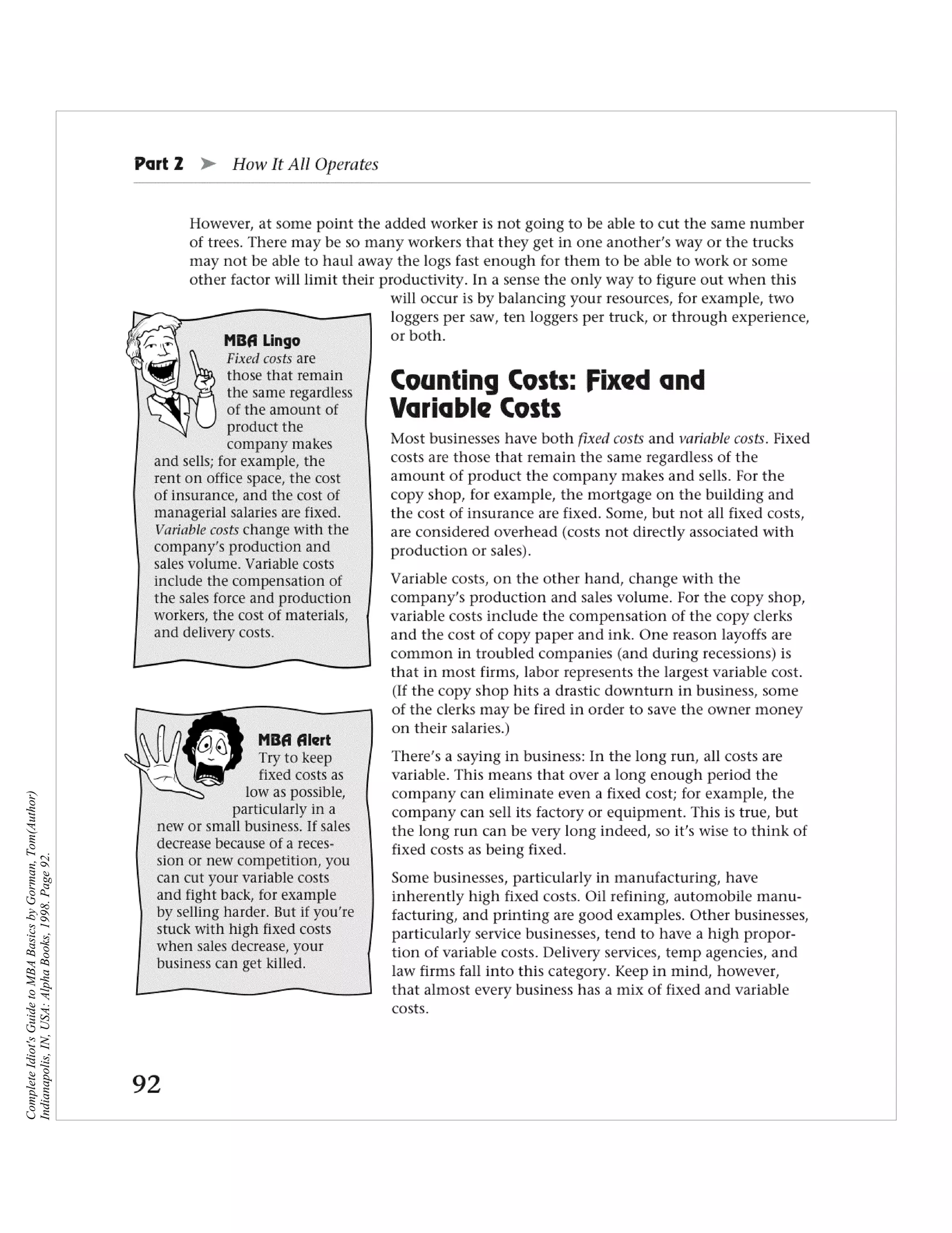 Complete Idiot's Guide to MBA Basics by Gorman, Tom(Author)
Indianapolis, IN, USA: Alpha Books, 1998. Page 92.
 