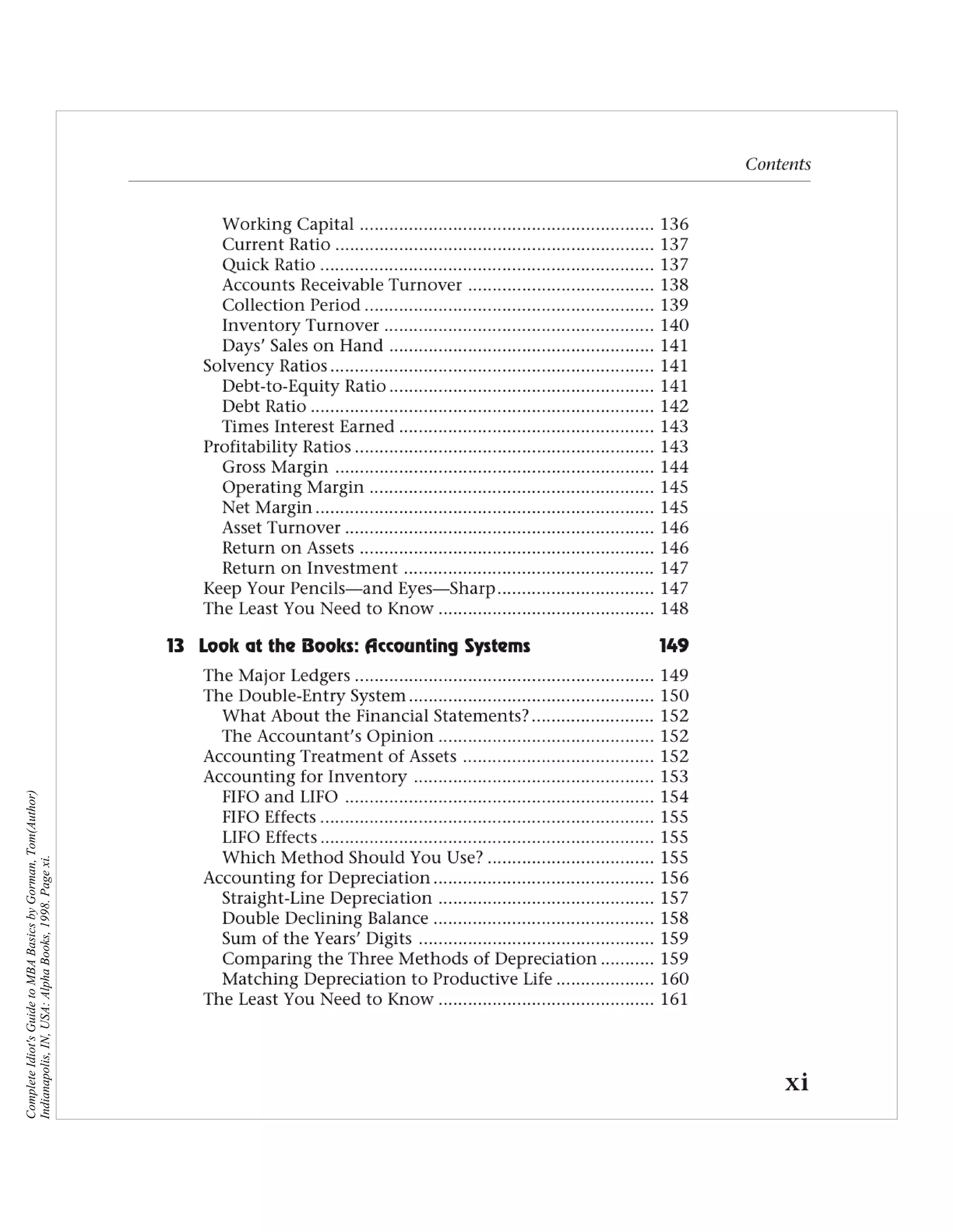 Complete Idiot's Guide to MBA Basics by Gorman, Tom(Author)
Indianapolis, IN, USA: Alpha Books, 1998. Page xi.
 