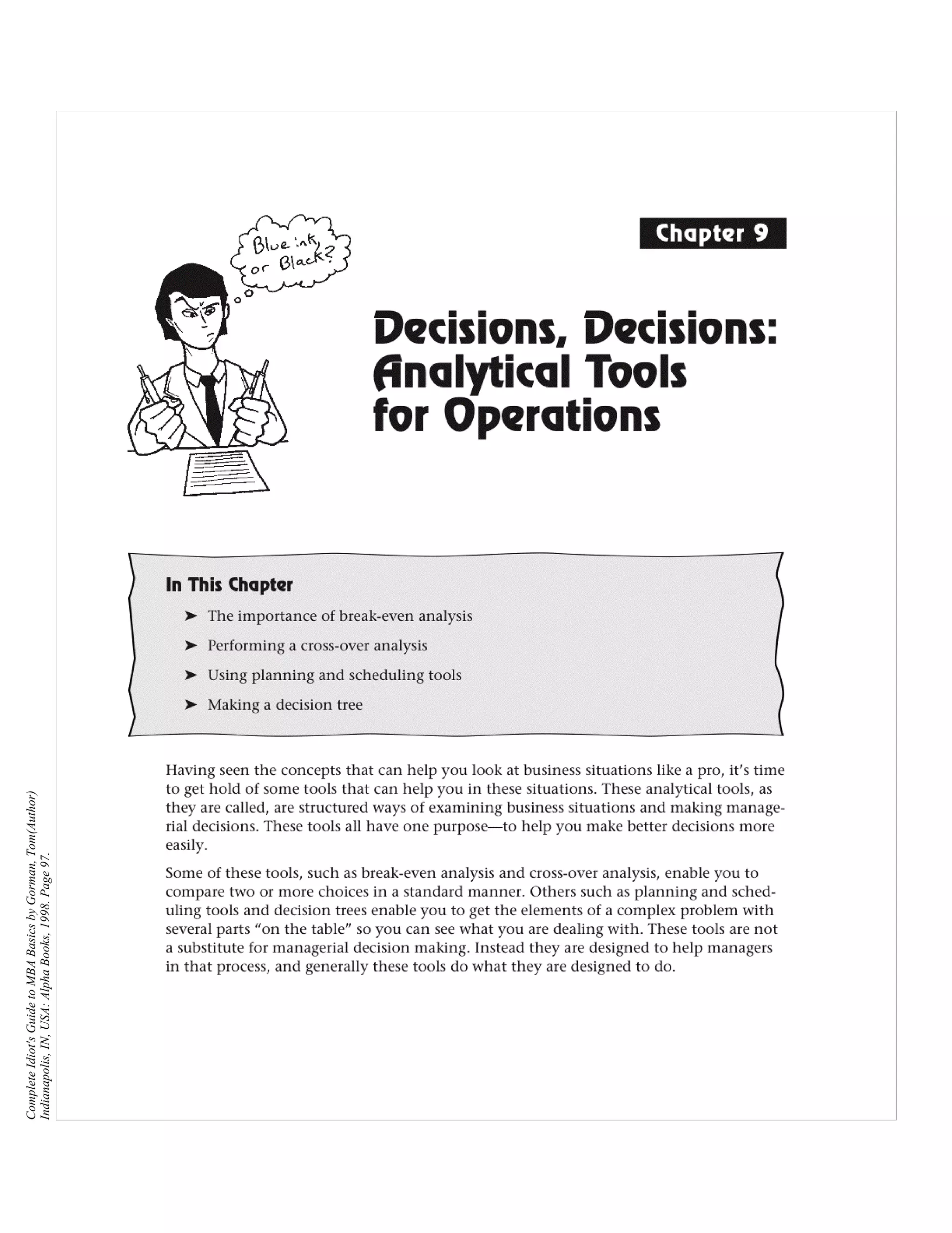 Complete Idiot's Guide to MBA Basics by Gorman, Tom(Author)
Indianapolis, IN, USA: Alpha Books, 1998. Page 97.
 