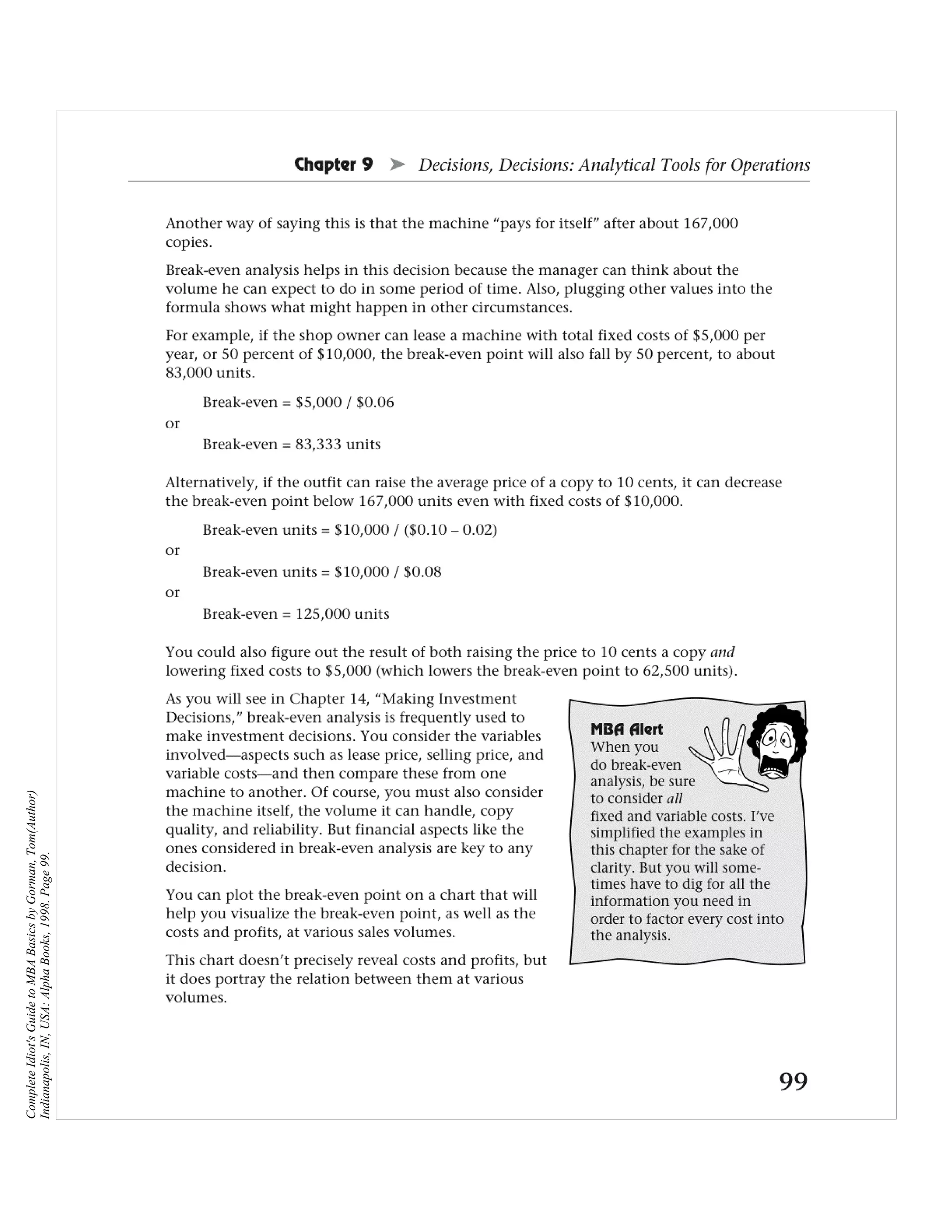 Complete Idiot's Guide to MBA Basics by Gorman, Tom(Author)
Indianapolis, IN, USA: Alpha Books, 1998. Page 99.
 