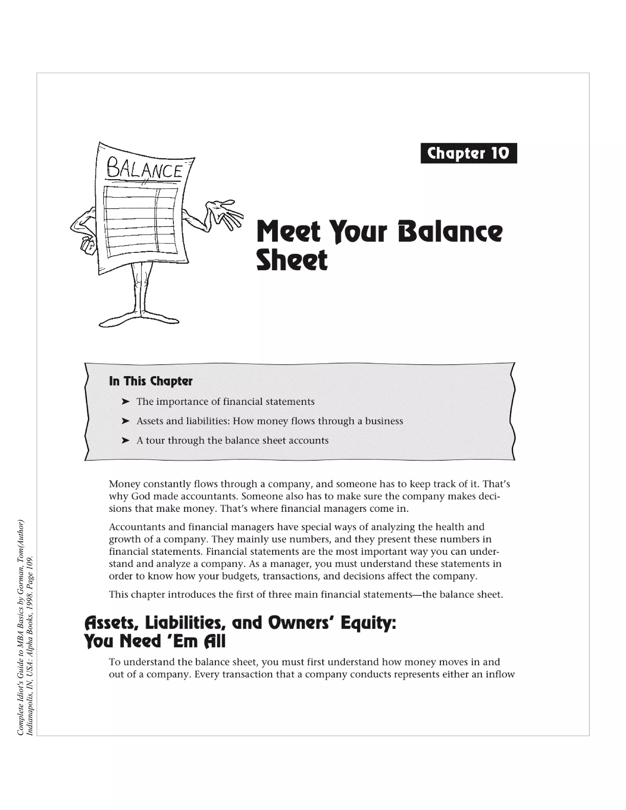 Complete Idiot's Guide to MBA Basics by Gorman, Tom(Author)
Indianapolis, IN, USA: Alpha Books, 1998. Page 109.
 