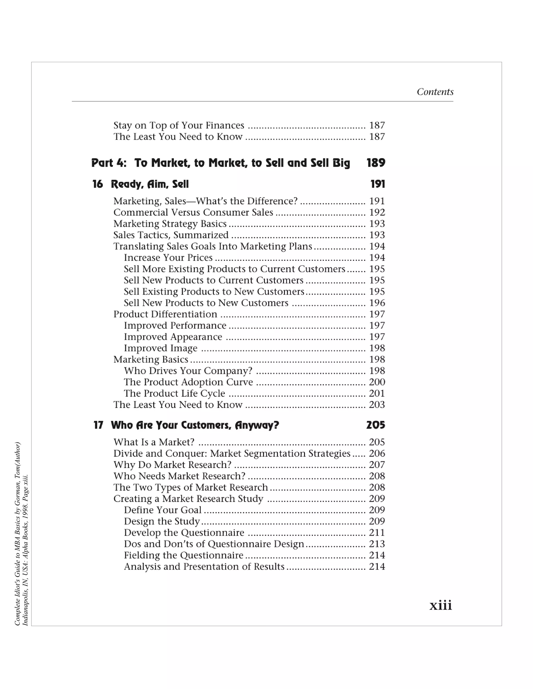 Complete Idiot's Guide to MBA Basics by Gorman, Tom(Author)
Indianapolis, IN, USA: Alpha Books, 1998. Page xiii.
 