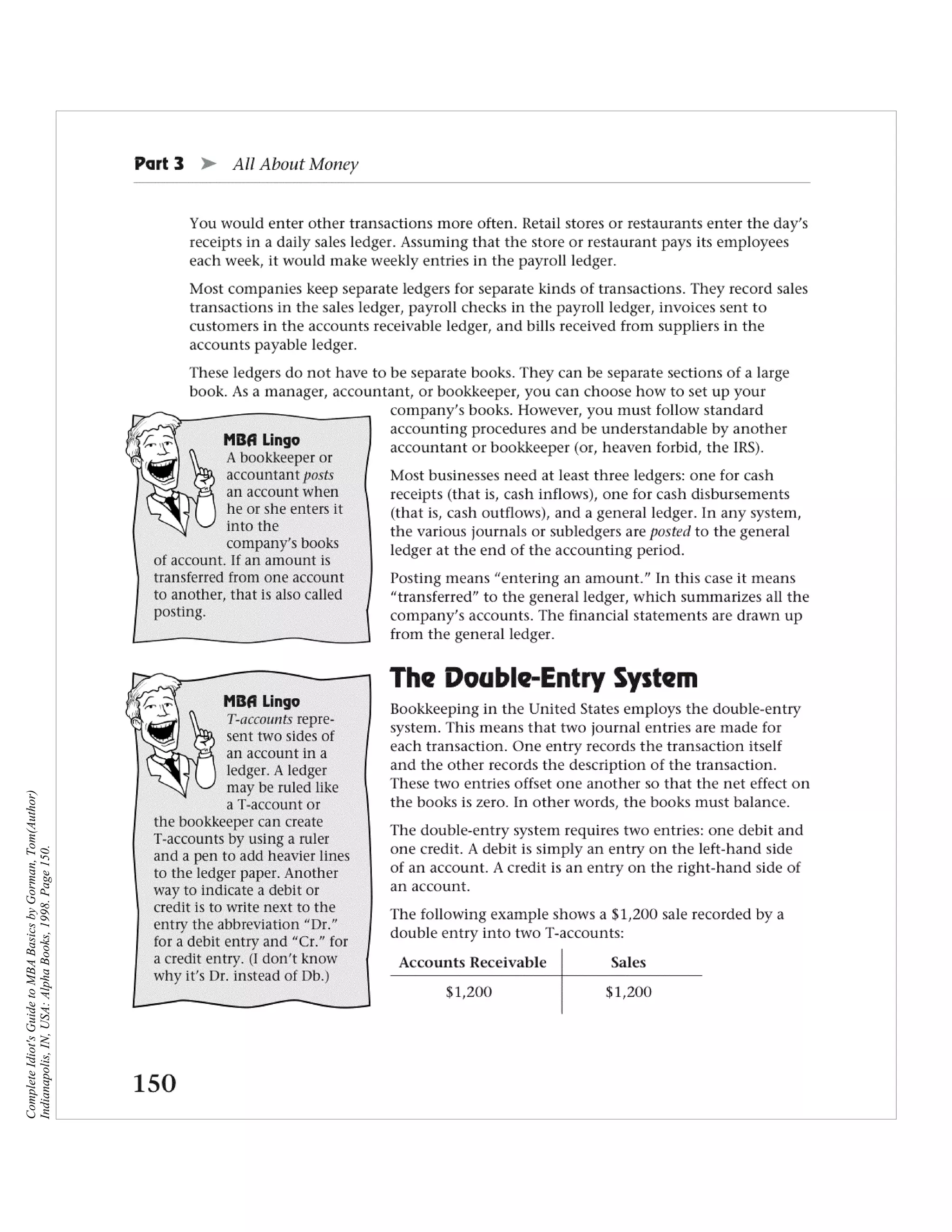Complete Idiot's Guide to MBA Basics by Gorman, Tom(Author)
Indianapolis, IN, USA: Alpha Books, 1998. Page 150.
 
