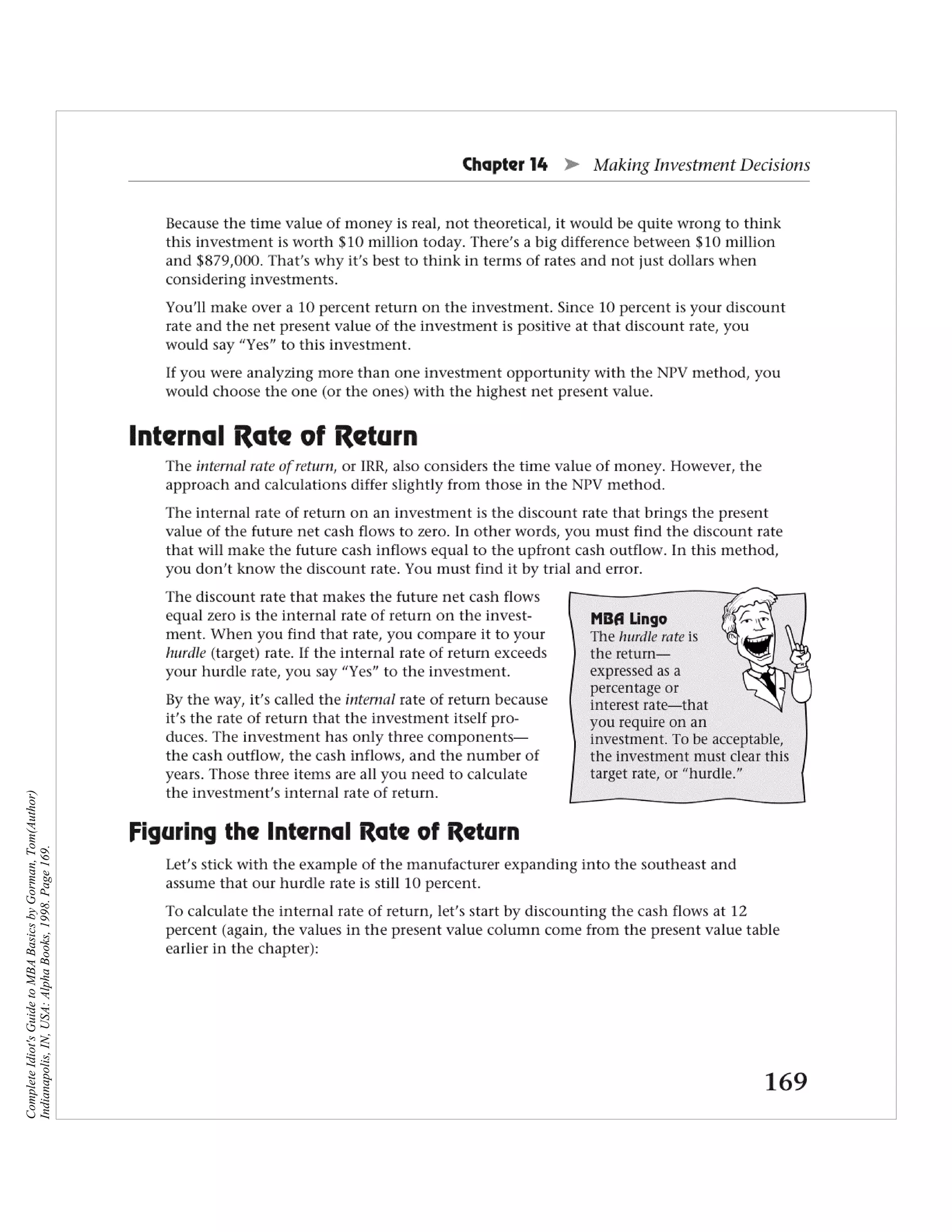 Complete Idiot's Guide to MBA Basics by Gorman, Tom(Author)
Indianapolis, IN, USA: Alpha Books, 1998. Page 169.
 