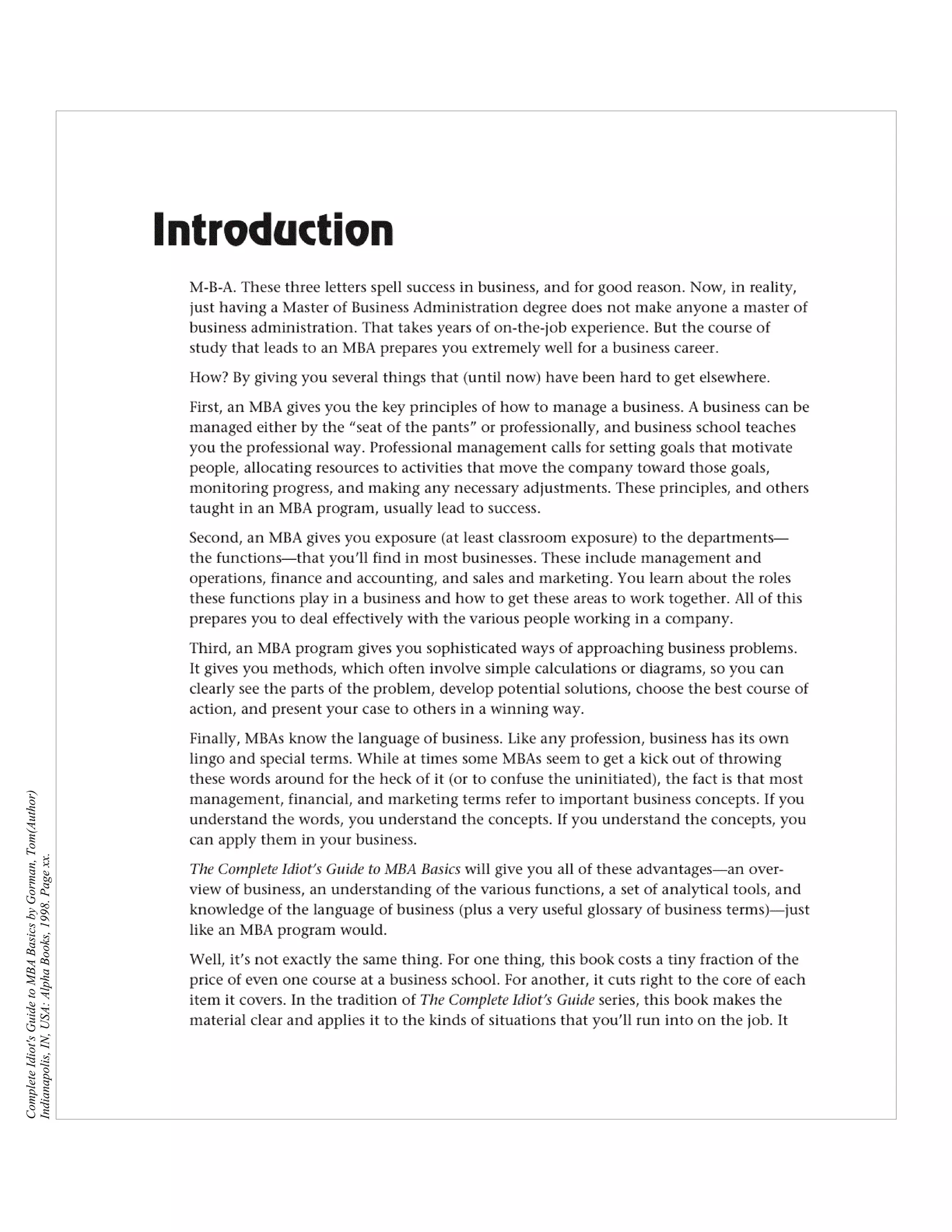 Complete Idiot's Guide to MBA Basics by Gorman, Tom(Author)
Indianapolis, IN, USA: Alpha Books, 1998. Page xx.
 