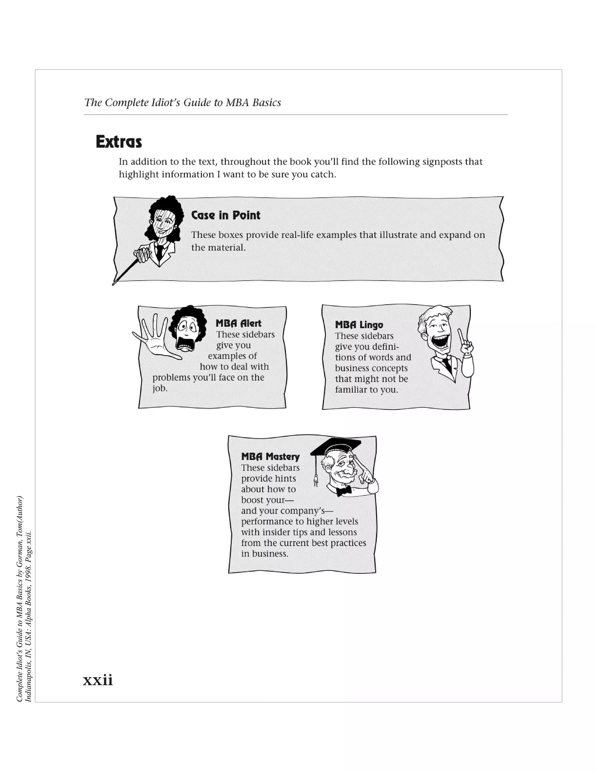 Complete Idiot's Guide to MBA Basics by Gorman, Tom(Author)
Indianapolis, IN, USA: Alpha Books, 1998. Page xxii.
 