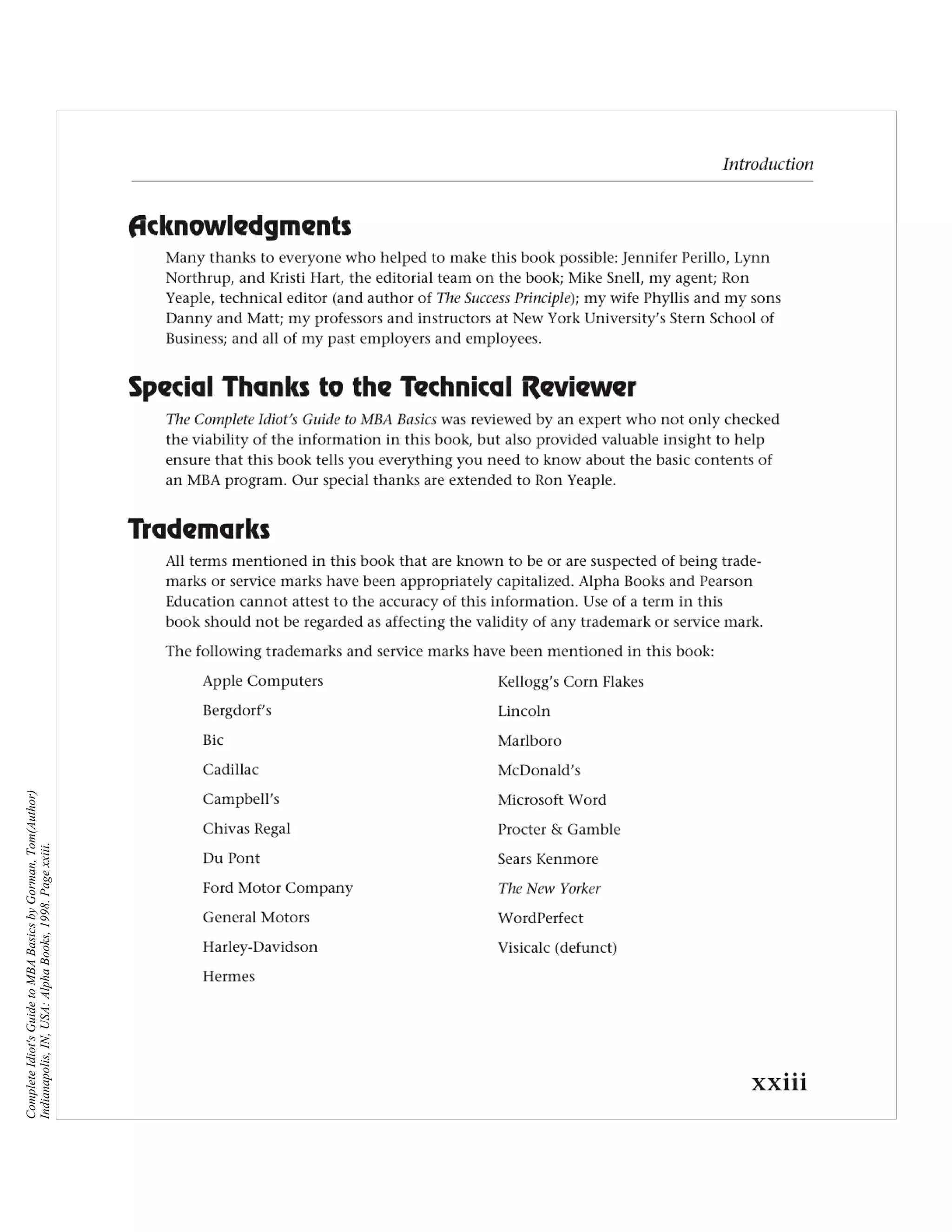 Complete Idiot's Guide to MBA Basics by Gorman, Tom(Author)
Indianapolis, IN, USA: Alpha Books, 1998. Page xxiii.
 