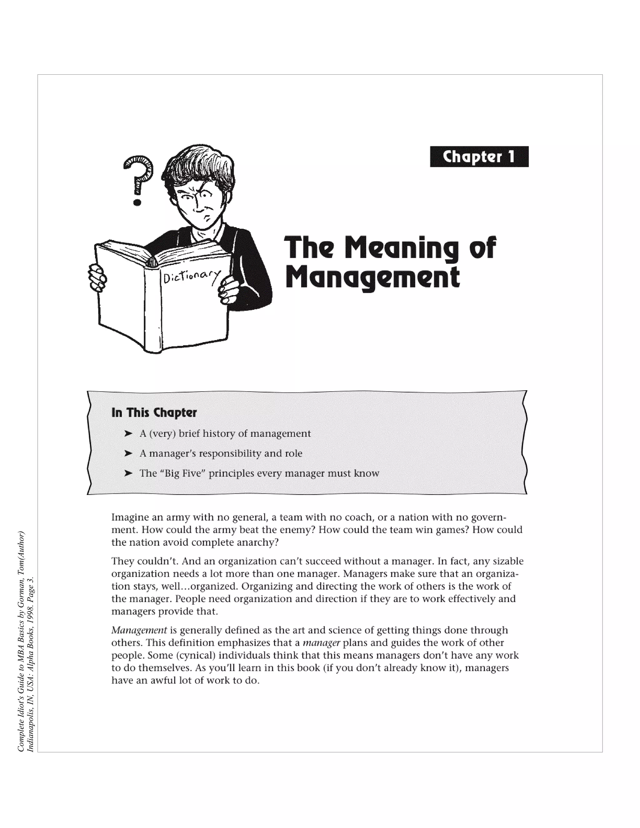 Complete Idiot's Guide to MBA Basics by Gorman, Tom(Author)
Indianapolis, IN, USA: Alpha Books, 1998. Page 3.
 