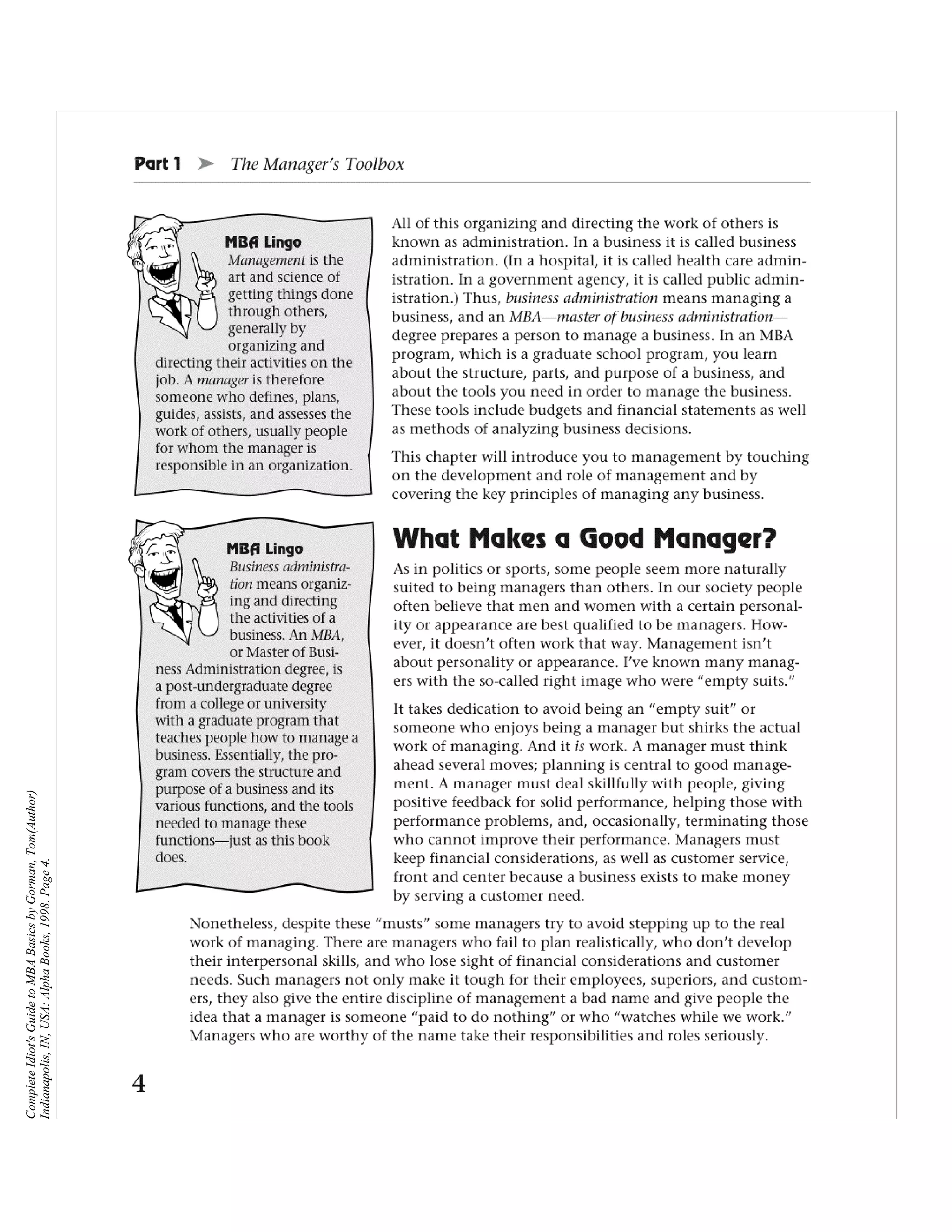 Complete Idiot's Guide to MBA Basics by Gorman, Tom(Author)
Indianapolis, IN, USA: Alpha Books, 1998. Page 4.
 