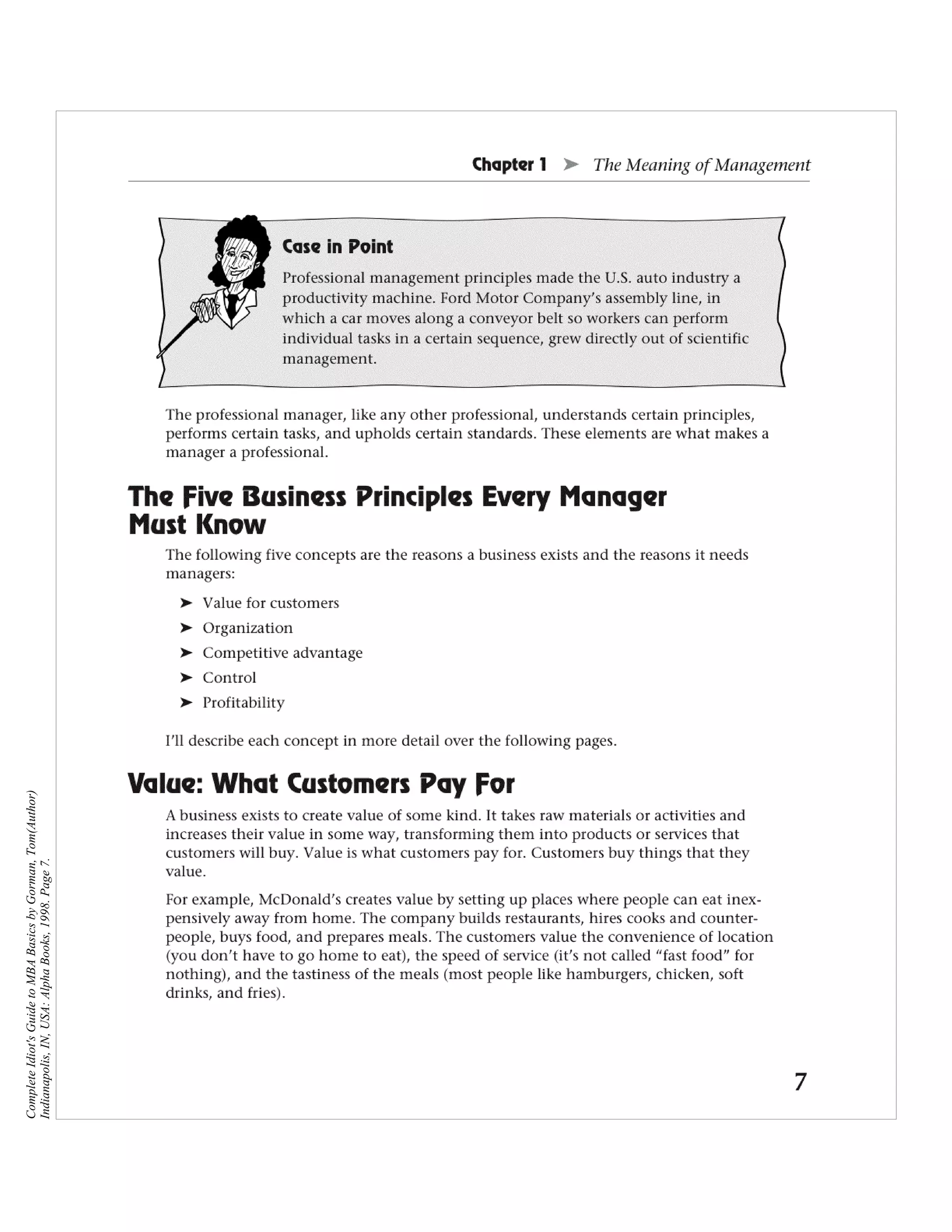 Complete Idiot's Guide to MBA Basics by Gorman, Tom(Author)
Indianapolis, IN, USA: Alpha Books, 1998. Page 7.
 