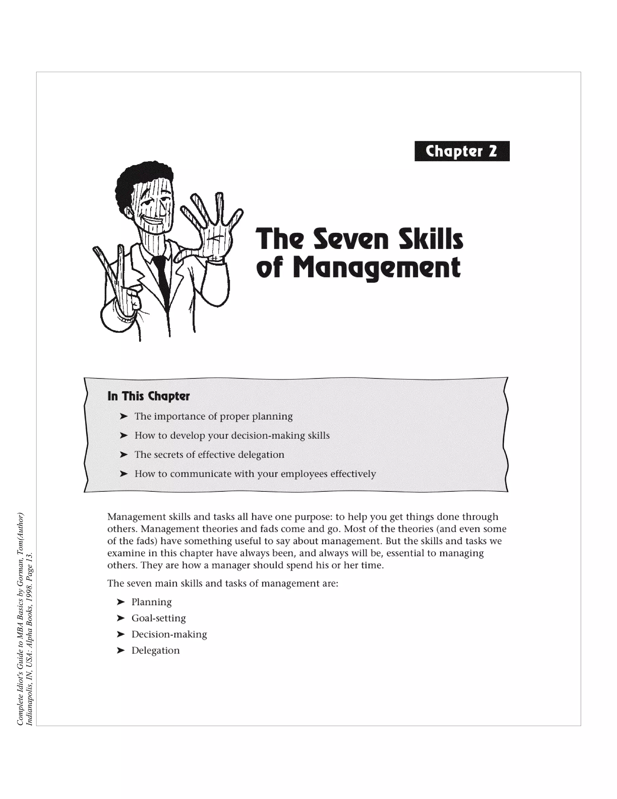 Complete Idiot's Guide to MBA Basics by Gorman, Tom(Author)
Indianapolis, IN, USA: Alpha Books, 1998. Page 13.
 