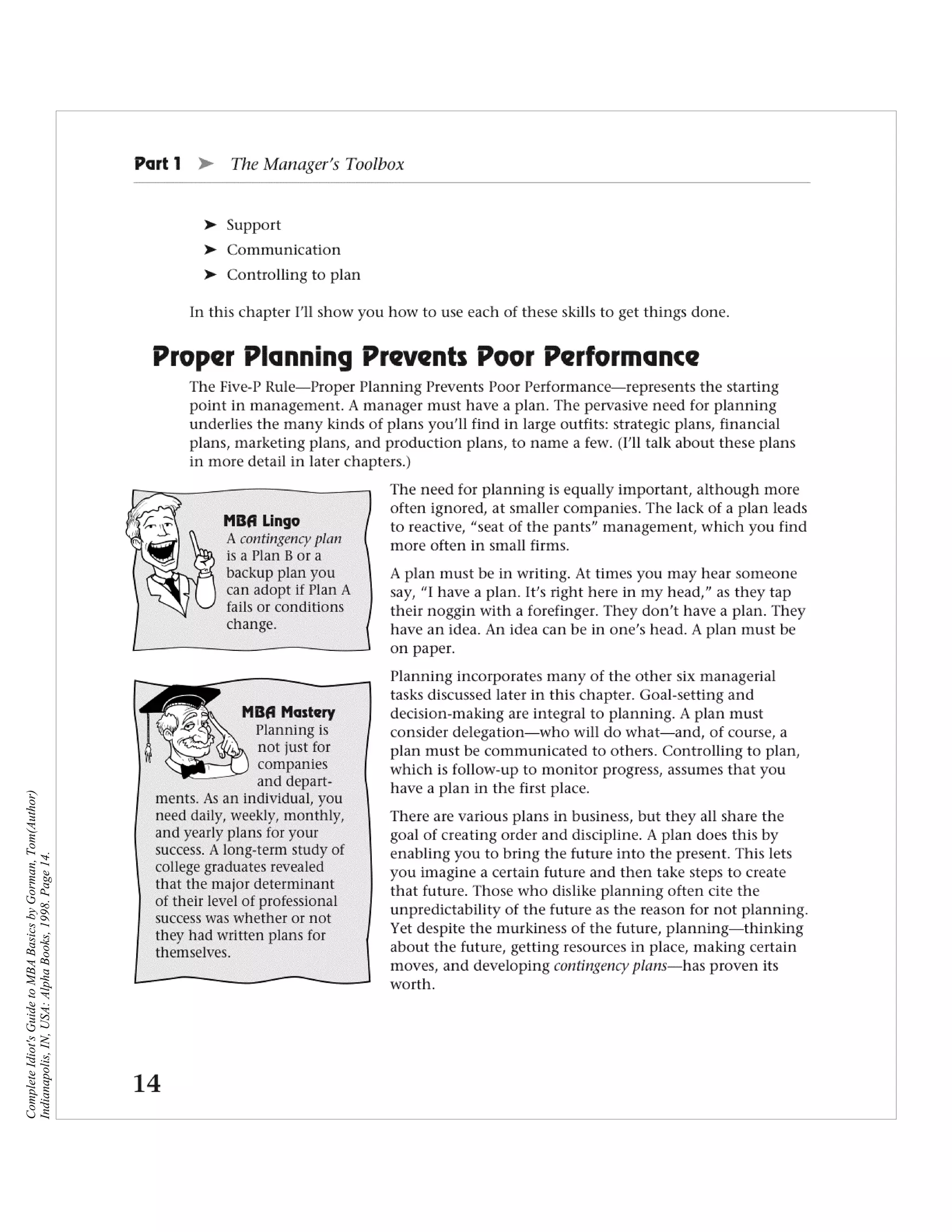 Complete Idiot's Guide to MBA Basics by Gorman, Tom(Author)
Indianapolis, IN, USA: Alpha Books, 1998. Page 14.
 