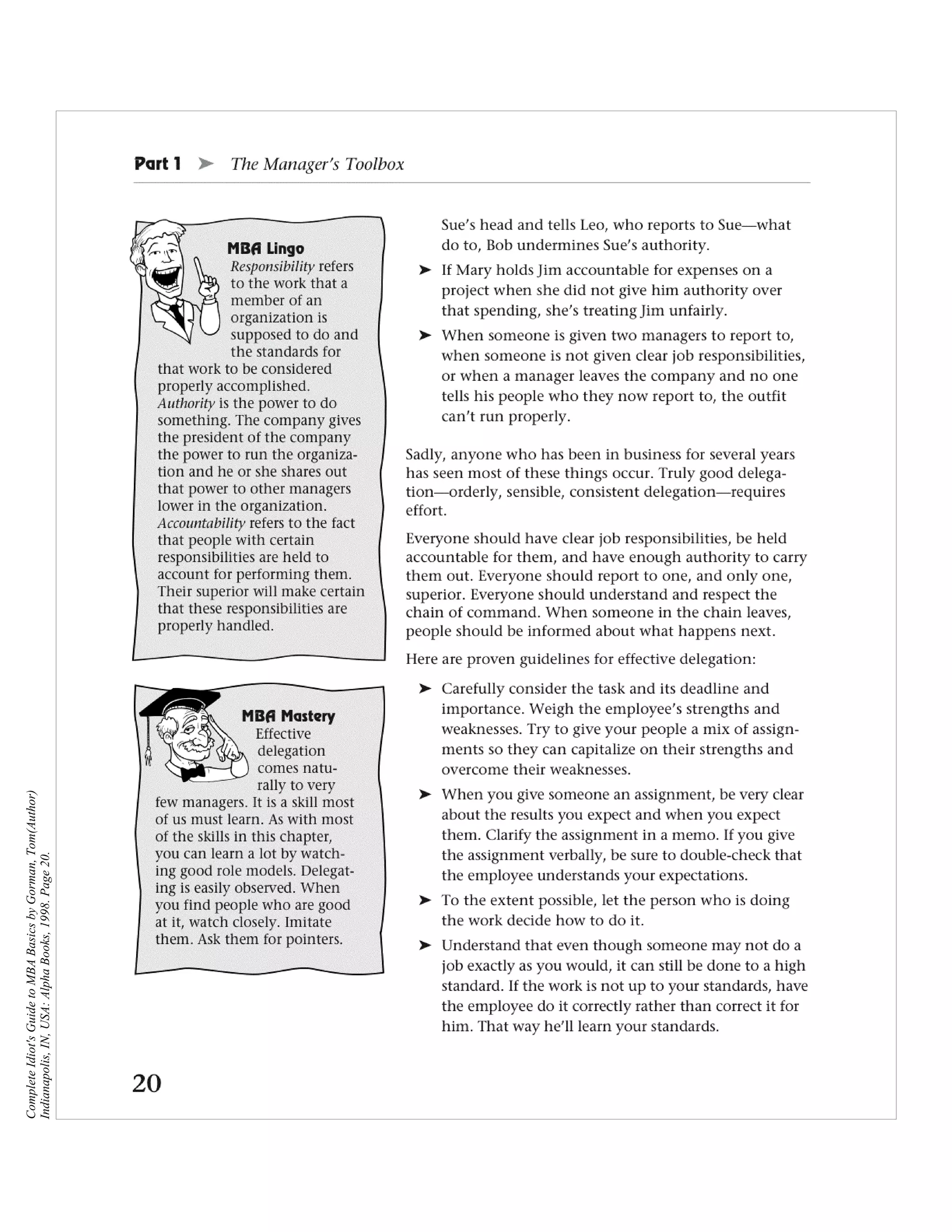 Complete Idiot's Guide to MBA Basics by Gorman, Tom(Author)
Indianapolis, IN, USA: Alpha Books, 1998. Page 20.
 
