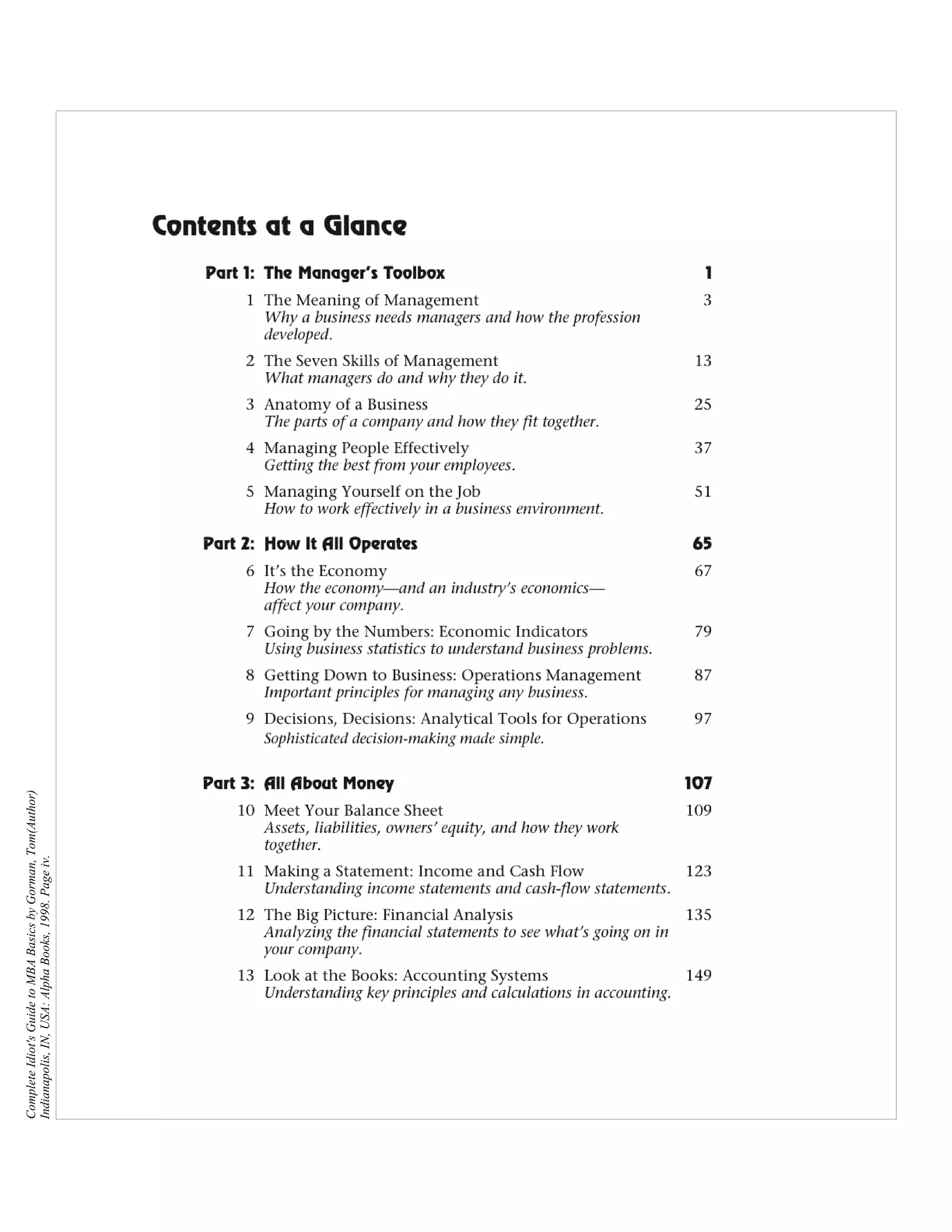 Complete Idiot's Guide to MBA Basics by Gorman, Tom(Author)
Indianapolis, IN, USA: Alpha Books, 1998. Page iv.
 
