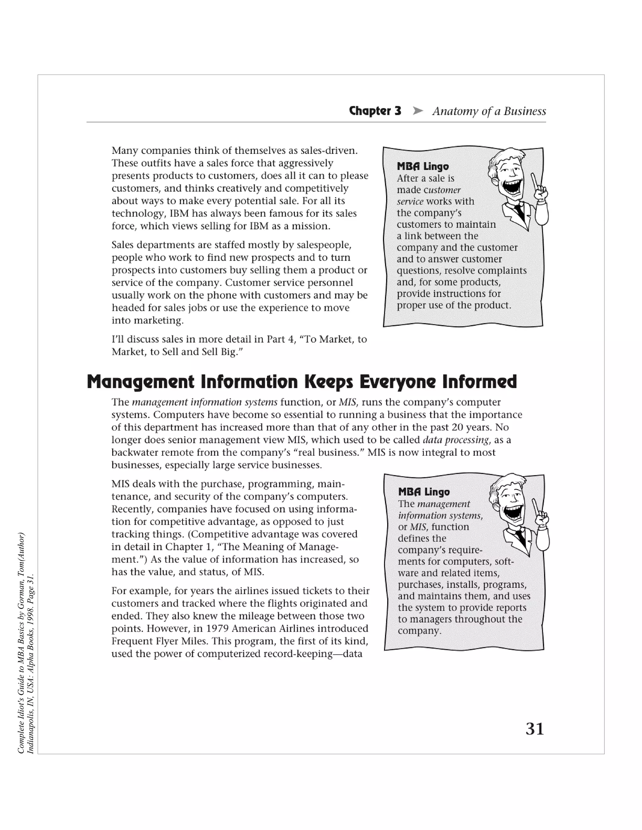 Complete Idiot's Guide to MBA Basics by Gorman, Tom(Author)
Indianapolis, IN, USA: Alpha Books, 1998. Page 31.
 