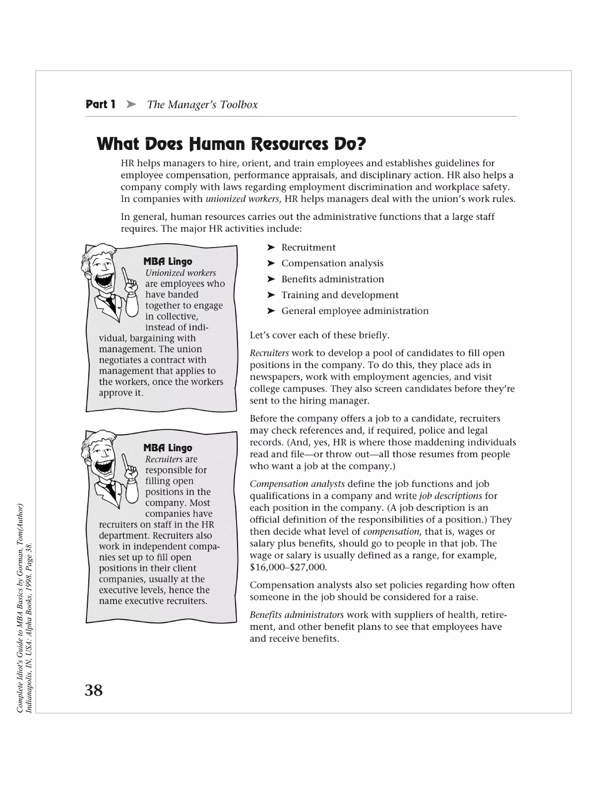 Complete Idiot's Guide to MBA Basics by Gorman, Tom(Author)
Indianapolis, IN, USA: Alpha Books, 1998. Page 38.
 