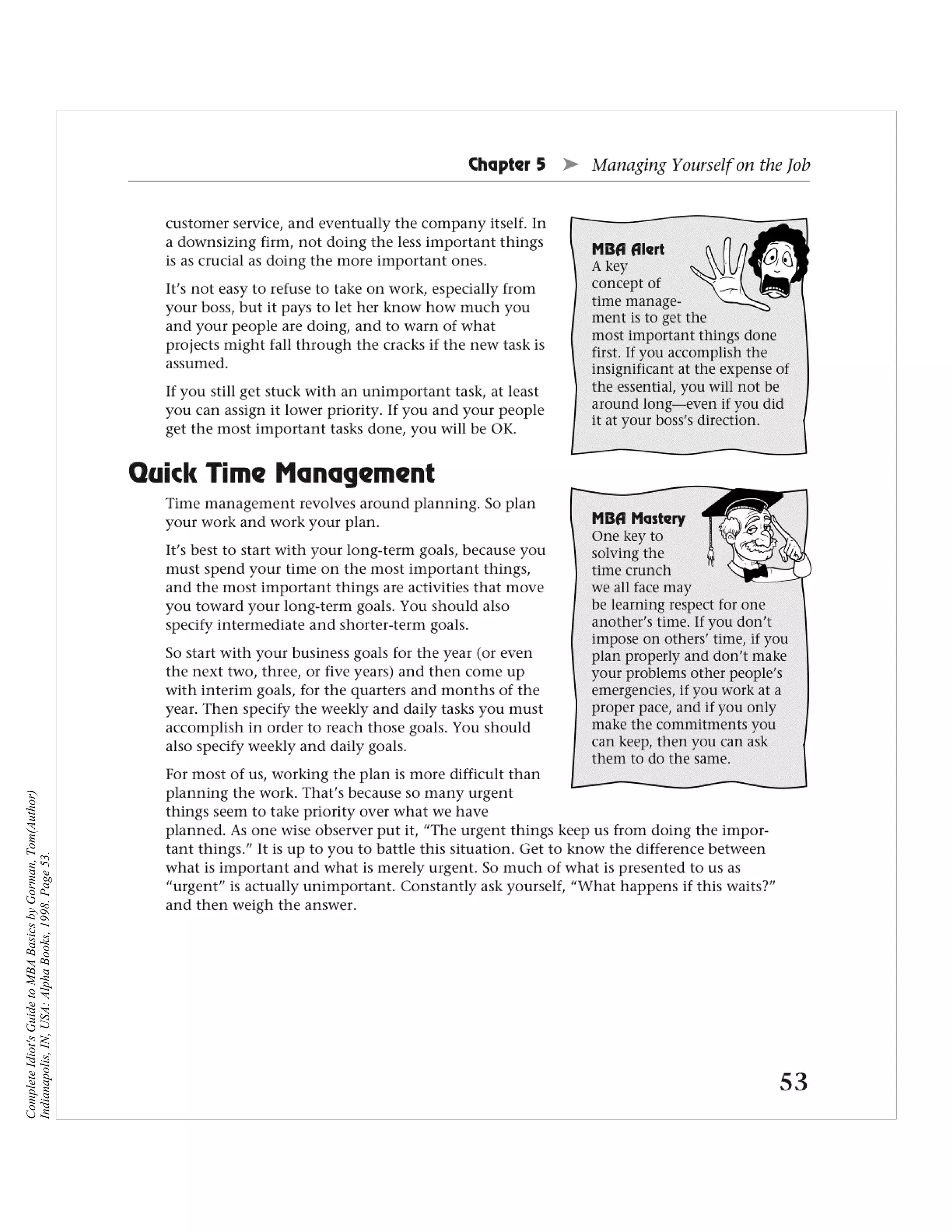 Complete Idiot's Guide to MBA Basics by Gorman, Tom(Author)
Indianapolis, IN, USA: Alpha Books, 1998. Page 53.
 