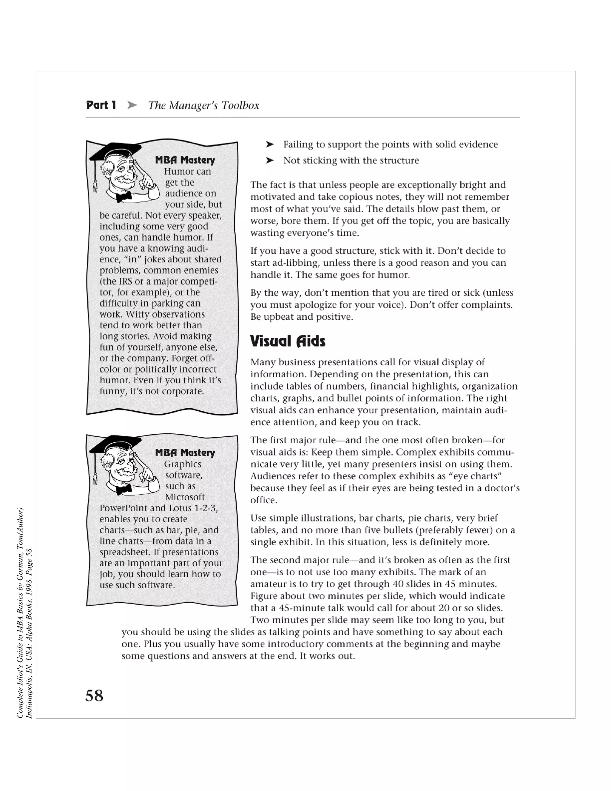 Complete Idiot's Guide to MBA Basics by Gorman, Tom(Author)
Indianapolis, IN, USA: Alpha Books, 1998. Page 58.
 