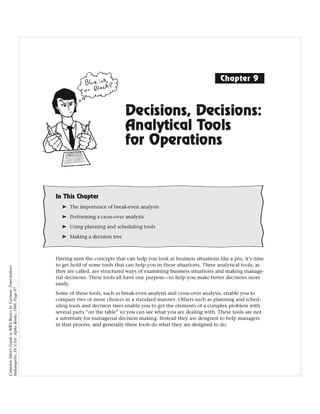 Complete Idiot's Guide to MBA Basics by Gorman, Tom(Author)
Indianapolis, IN, USA: Alpha Books, 1998. Page 97.
 