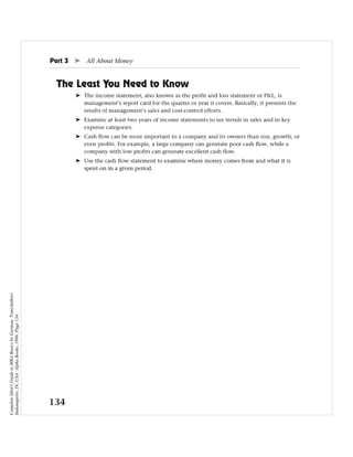 Complete Idiot's Guide to MBA Basics by Gorman, Tom(Author)
Indianapolis, IN, USA: Alpha Books, 1998. Page 134.
 
