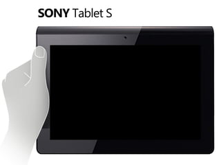 SONY Tablet S
 