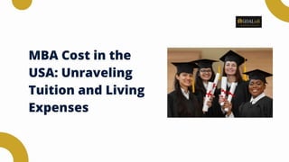 MBA Cost in the USA: Unraveling Tuition and Living Expenses