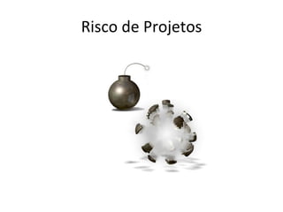Risco de Projetos 