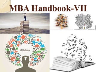 MBA Handbook-VII
 