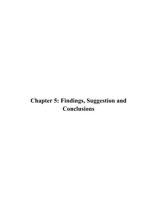 Chapter 5: Findings, Suggestion and
Conclusions
 