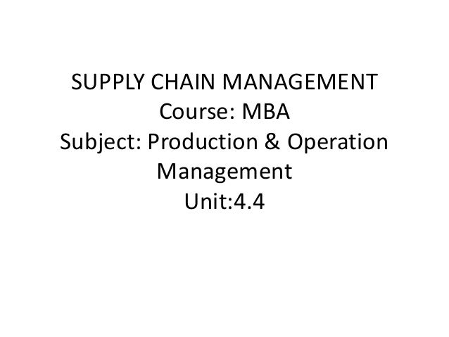 supply chain management course mba subject production operation management