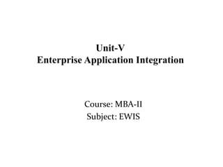Course: MBA-II
Subject: EWIS
 