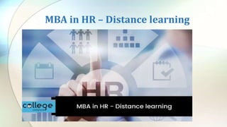 MBA in HR – Distance learning
 