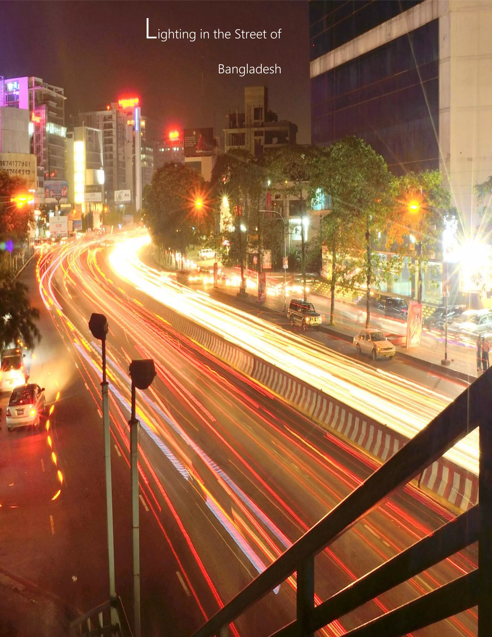 Lighting in the Street of
Bangladesh
 